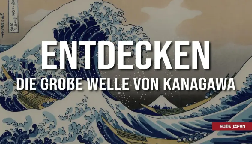Die große Welle von Kanagawa, ein Meisterwerk, das die Kraft der Natur und kleine Boote im Sturm zeigt.