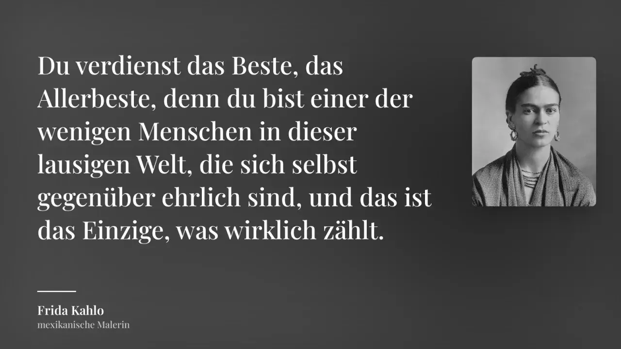Frida Kahlo Zitate Liebe: Ehrlichkeit zu sich selbst ist das Wichtigste. Ein Porträt der mexikanischen Malerin.