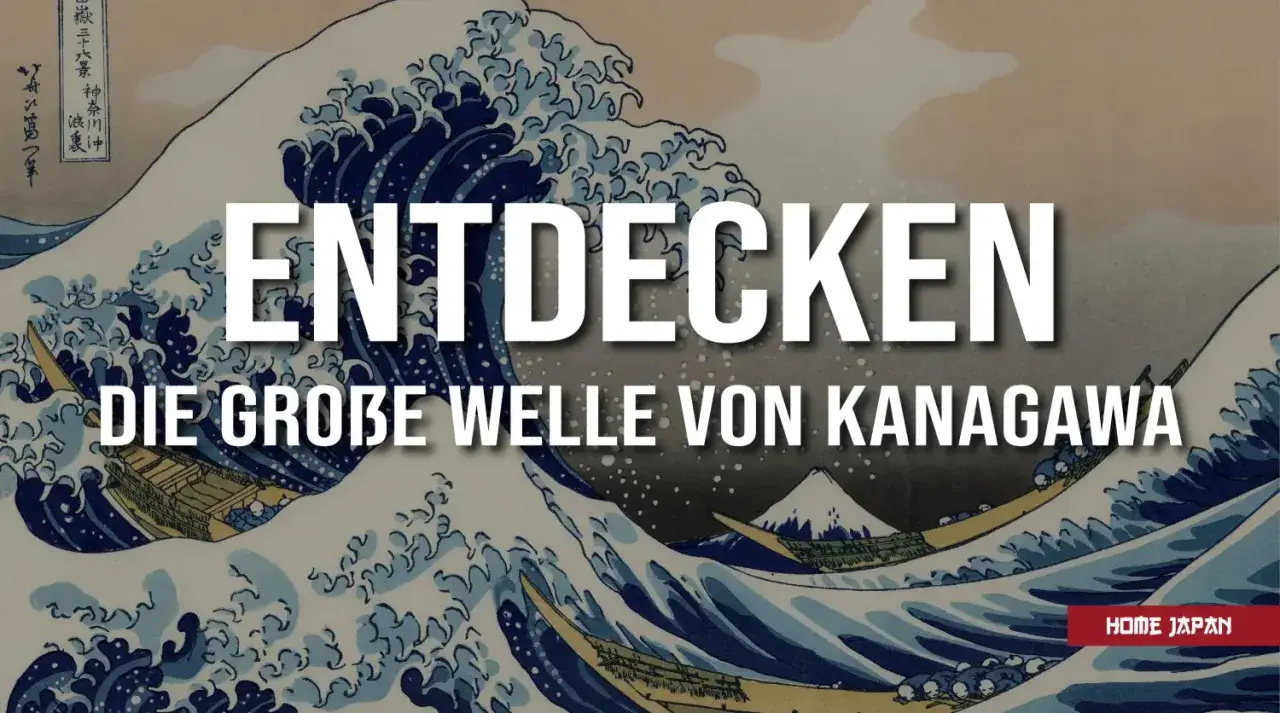 Die große Welle von Kanagawa, ein Meisterwerk, das die Kraft der Natur und kleine Boote im Sturm zeigt.